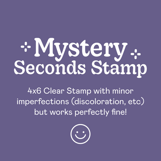 Mystery Seconds Stamp: 4x6